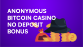 Anonymous Bitcoin Casino No Deposit Bonus Featured Image